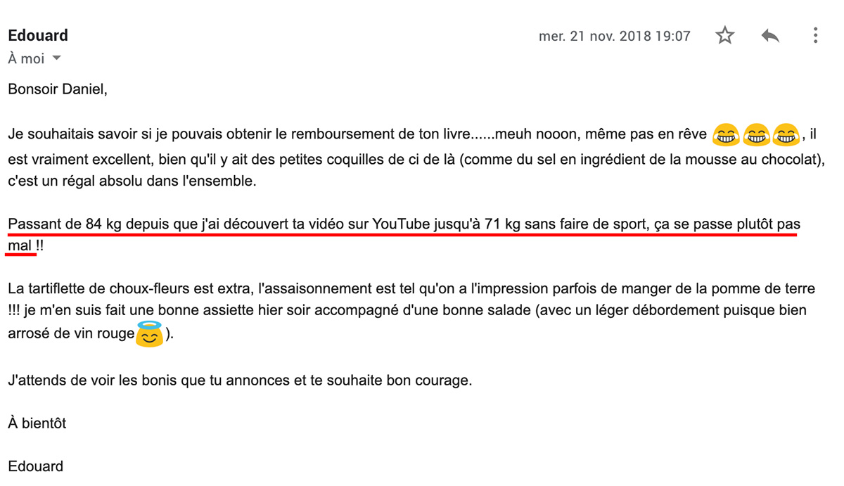 Témoignage d'Edouard : Passant de 84 kg depuis que j'ai découvert ta vidéo sur YouTube jusqu'à 71 kg sans faire de sport ça se passe plutôt pas mal