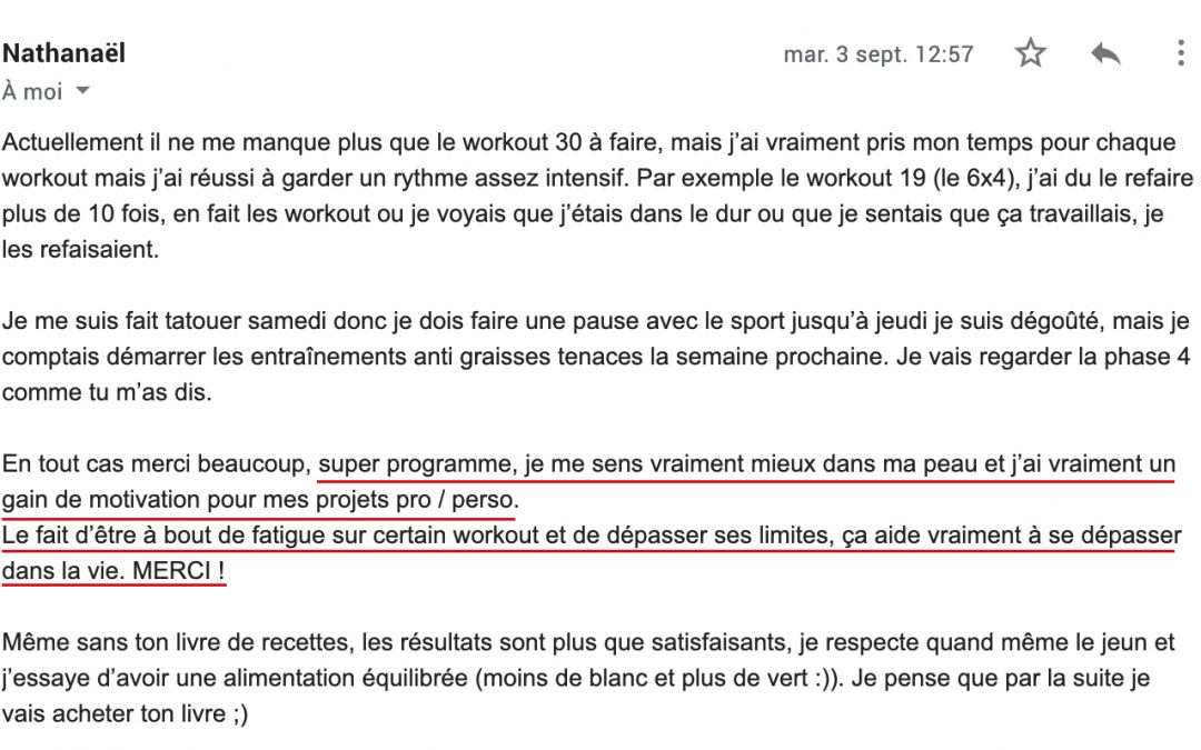 « Super programme, je me sens vraiment mieux dans ma peau et j’ai vraiment un gain de motivation pour mes projets pro / perso. « 